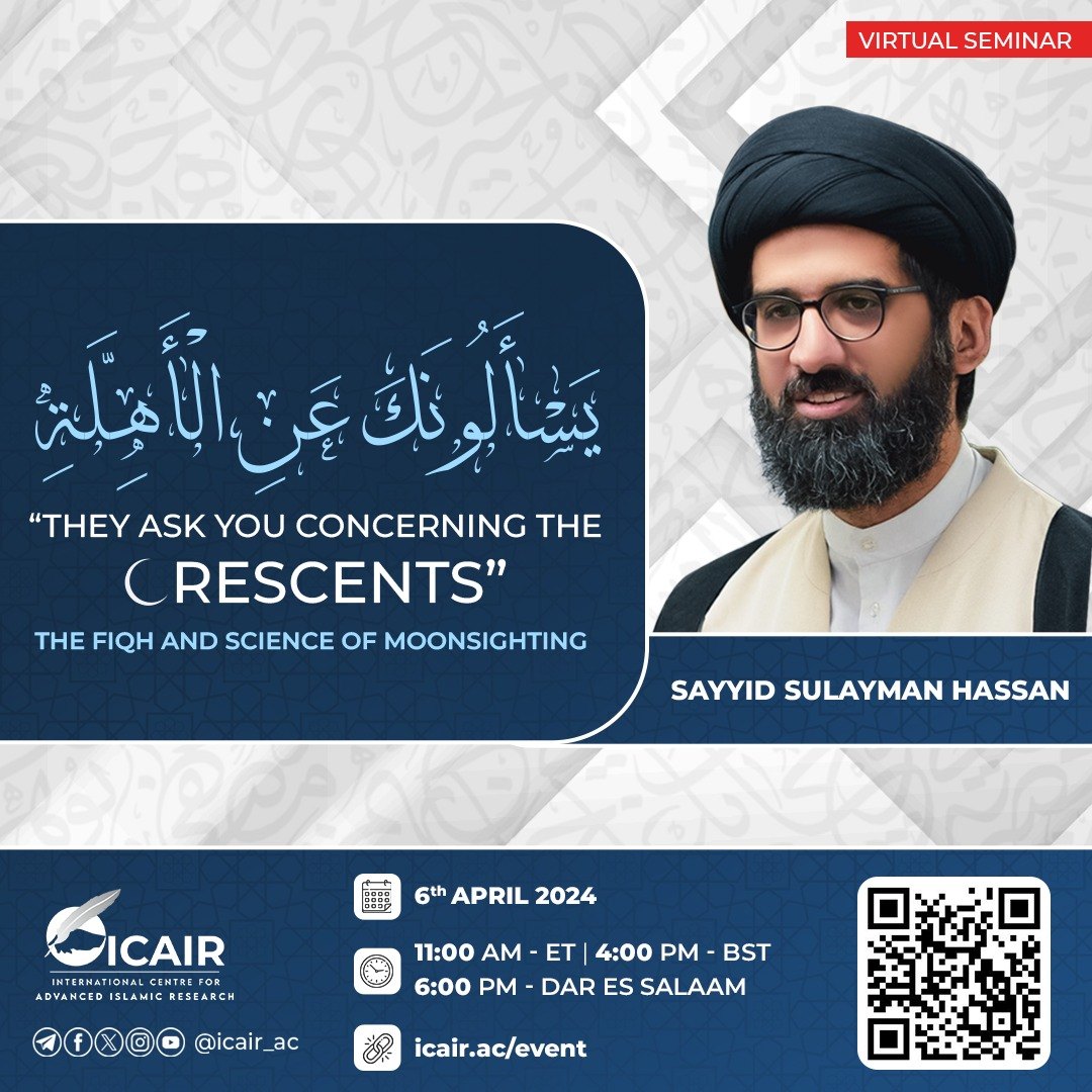 Virtual seminar flyer with the Qur'anic verse “They ask you concerning the crescents” in Arabic calligraphy, and a portrait of Sayyid Sulayman Hassan.
