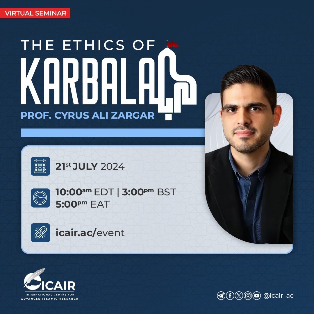 Virtual seminar flyer for The Ethics of Karbala, a stylised battle standard worked into the lettering, with a photograph of Professor Cyrus Ali Zargar.